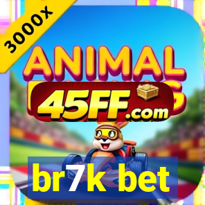 br7k bet